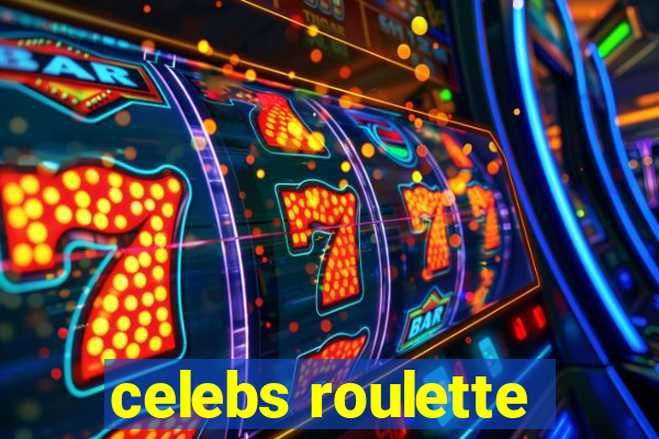 celebs roulette